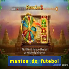 mantos do futebol jogos de hoje